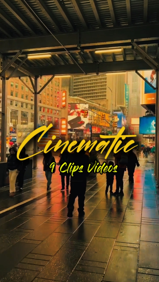 9 Clips Cinematic 
