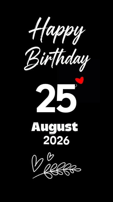 BDAY MY SON 25 AUGUS
