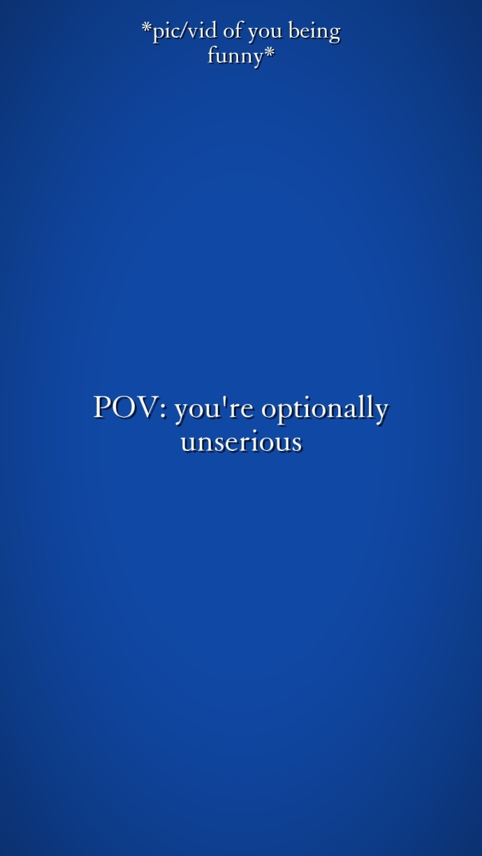 optionally unserious
