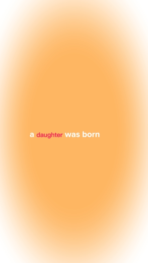 Daughter Was Born...
