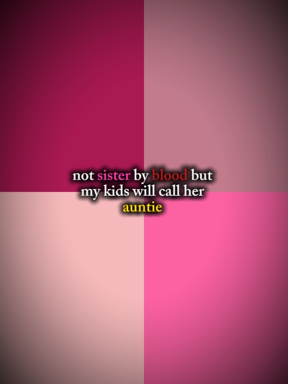 not sister by blood