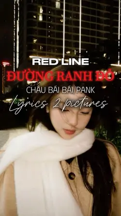 ĐƯỜNG RANH ĐỎ 🎵