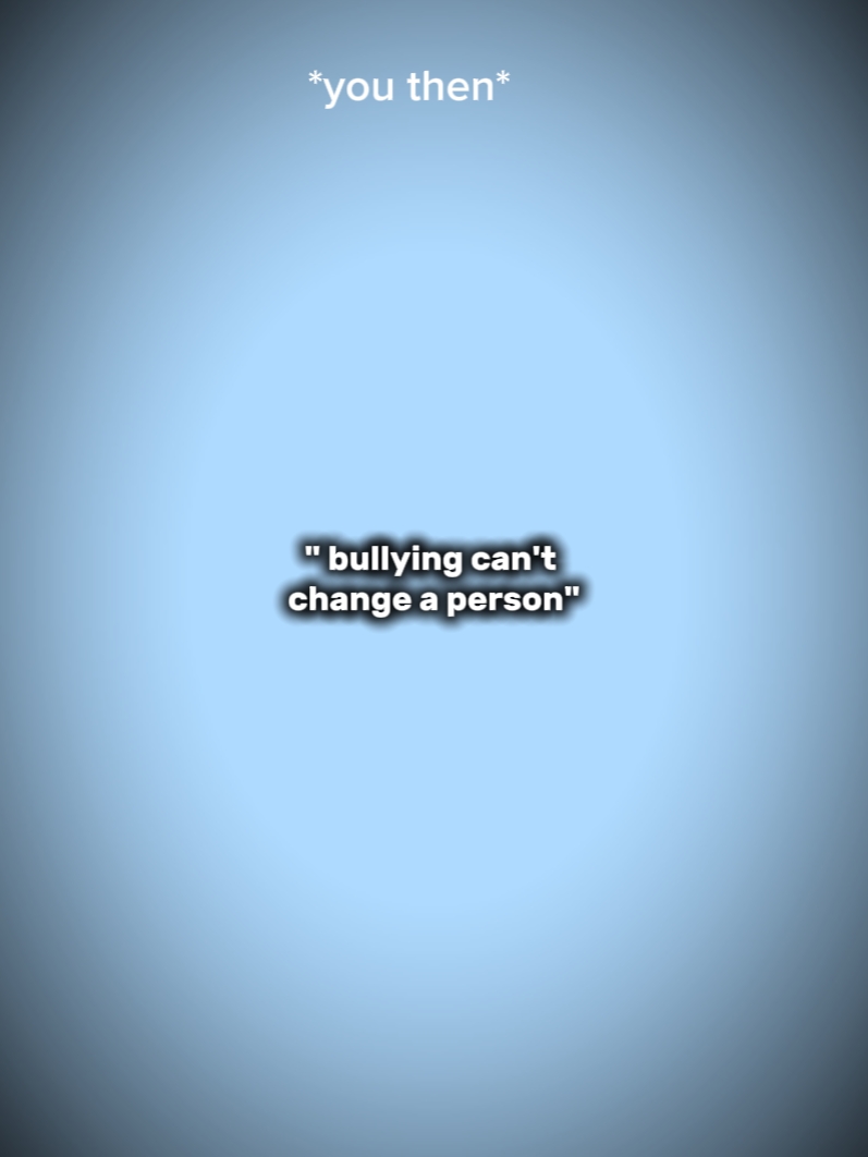 bullying can't chang