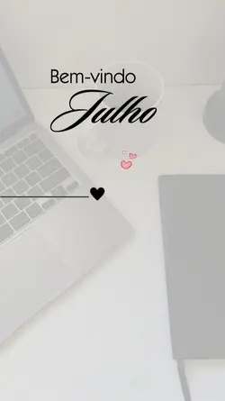 Bem vindo julho