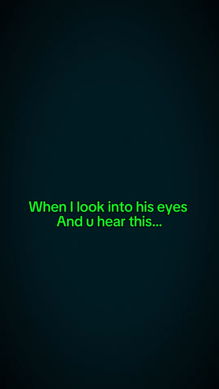 His eyes 