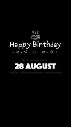 BIRTHDAY 28 AUGUST