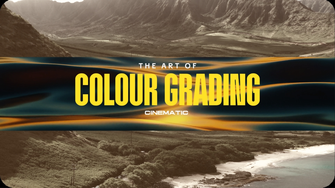 COLOUR GRADING 