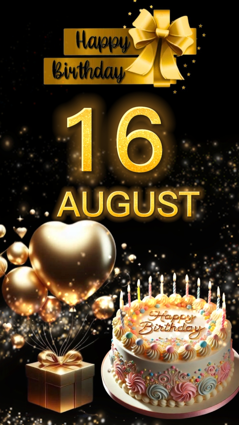 Anniversaire 16 AOÛT 