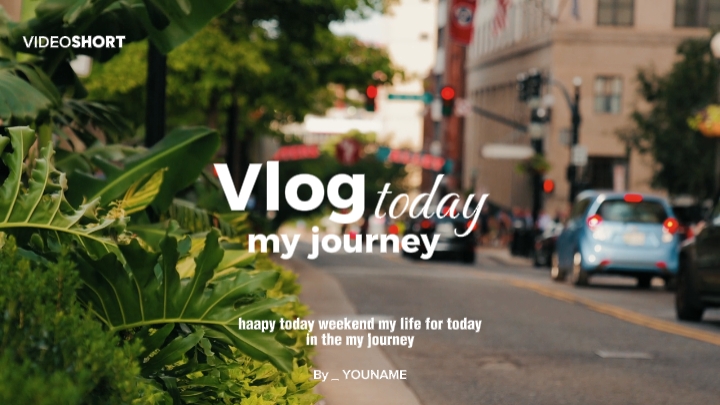 Vlog Today Journey