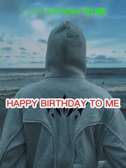 HAPPY BIRTHDAY ME