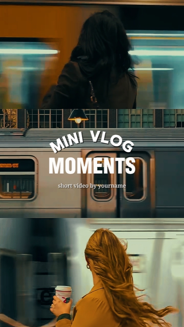 Mini Vlog moments