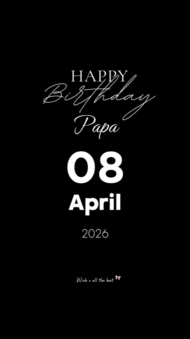 HBD PAPA 8 APRIL