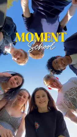 MOMENT School