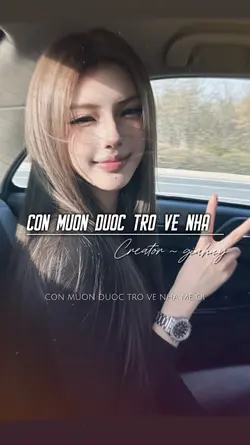 CON MUON TRO VE NHA 