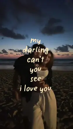 My darling can't you
