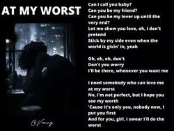 AT MY WORST