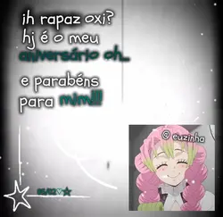 Hoje é o meu aniver