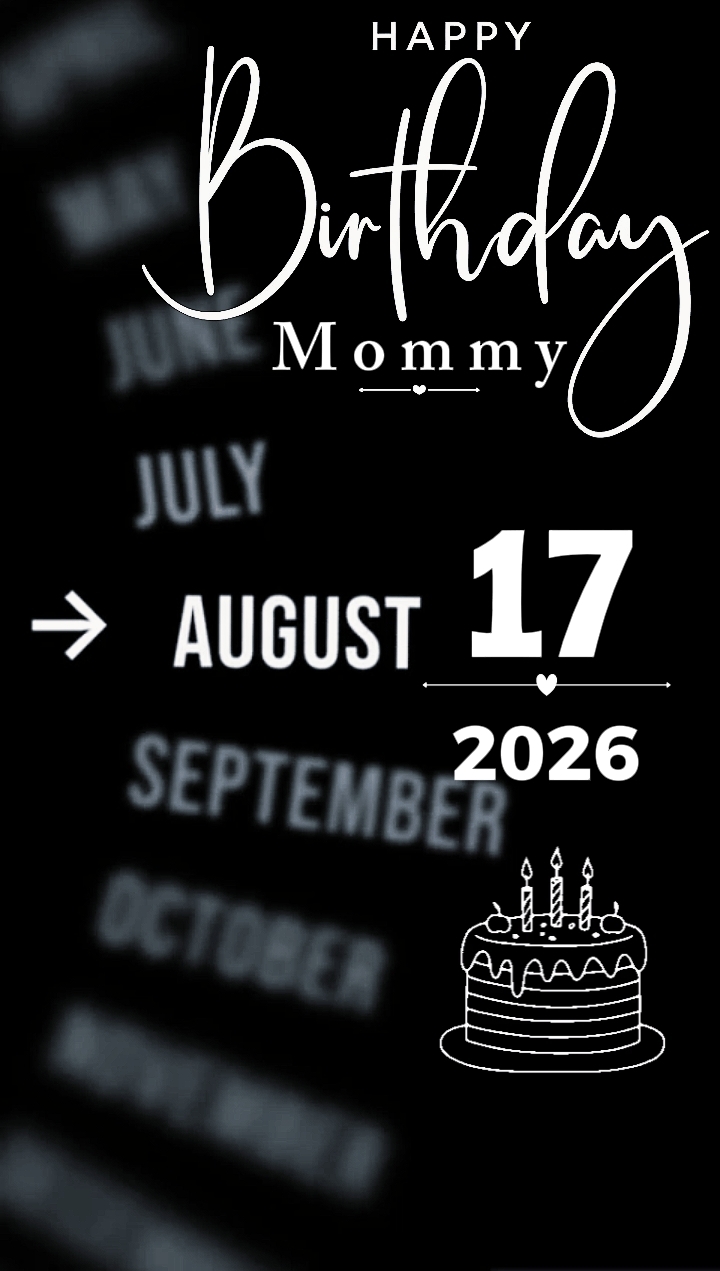 B'DAY MOMMY 17 AUGUS