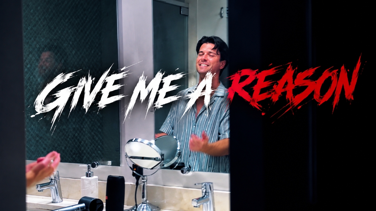 GIVE ME A REASON 