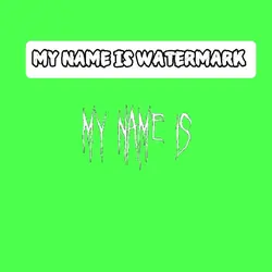 MY NAME IS WATERMARK