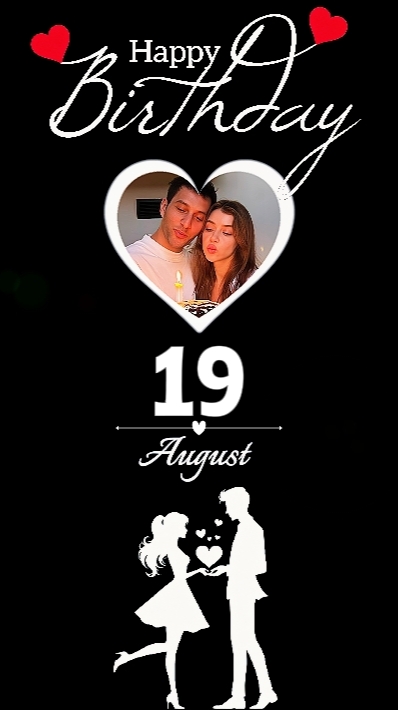 BIRTHDAY LOVE 19 AUG