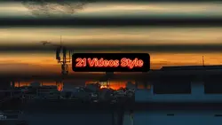 21 Videos Style