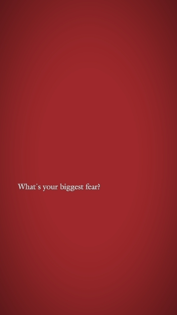 what'syourbiggesfear