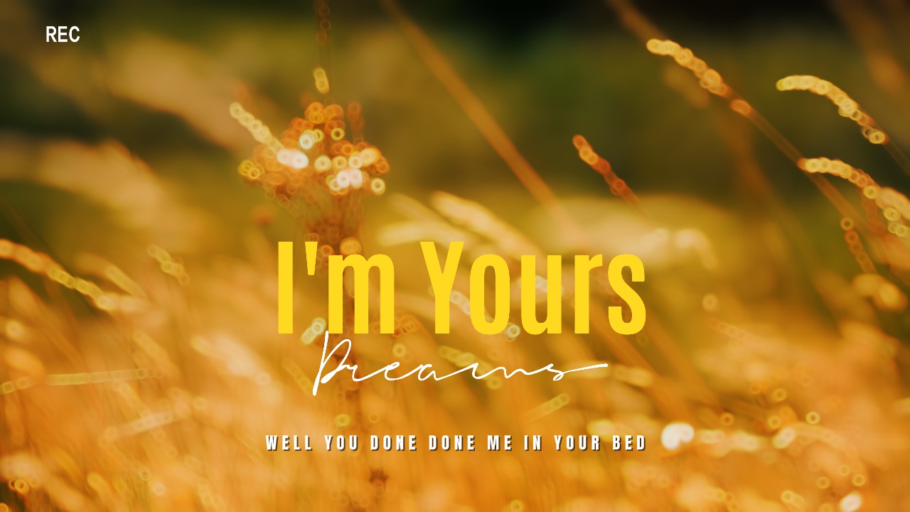 I'm Yours.|Lyrics