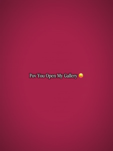 Pov You Open My Gall