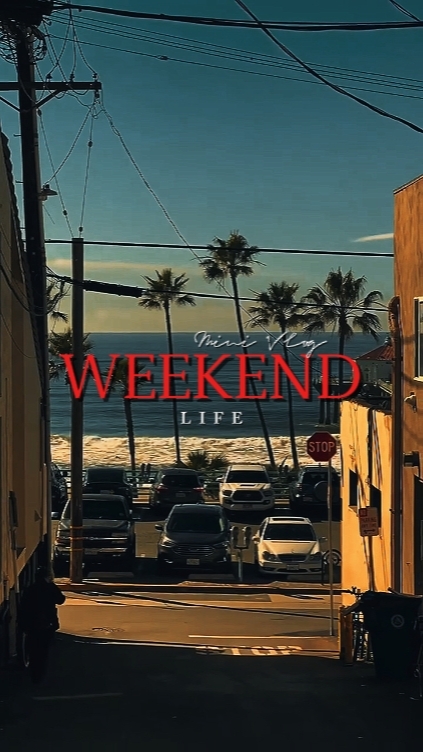 weekend life