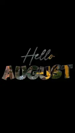 Hello August
