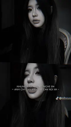 Nhưng ah kh nghe em~