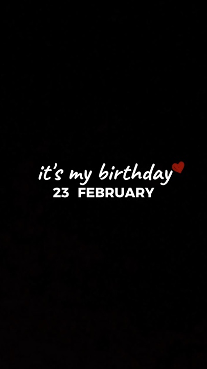 BIRTHDAY 23 FEBRUARY