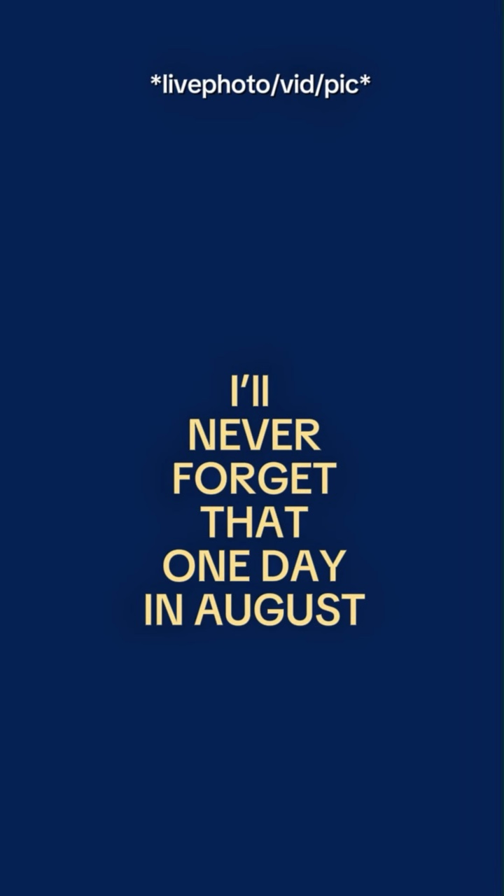 I’llneverforgetthat