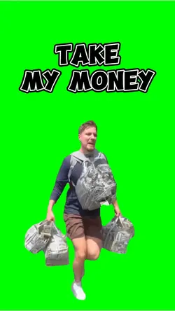 Take My Money