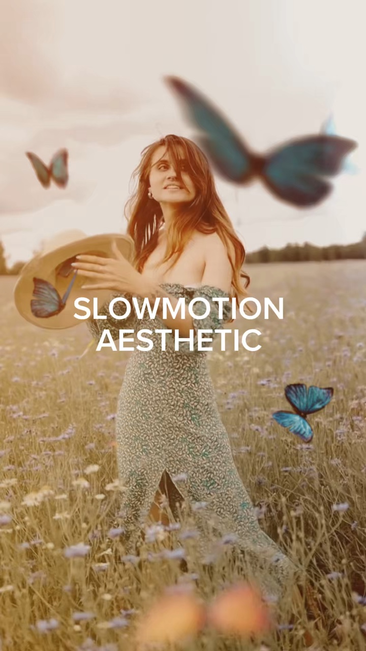 Slowmotion Aesthetic