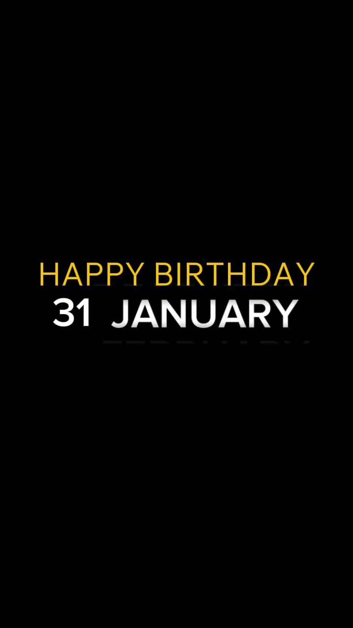 ANNIVERSAIRE 31 JANVIER 