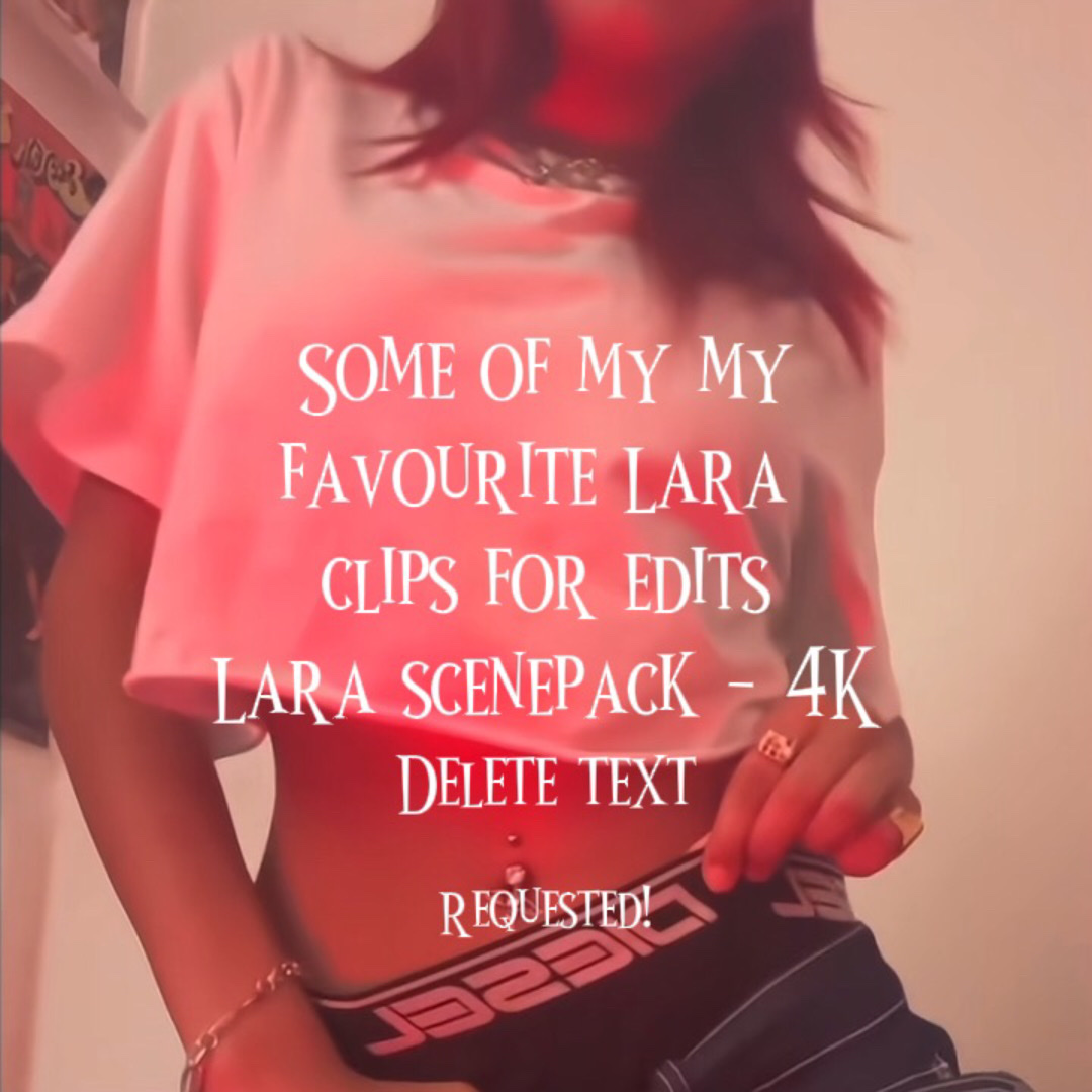 Lara scenepack 4k 
