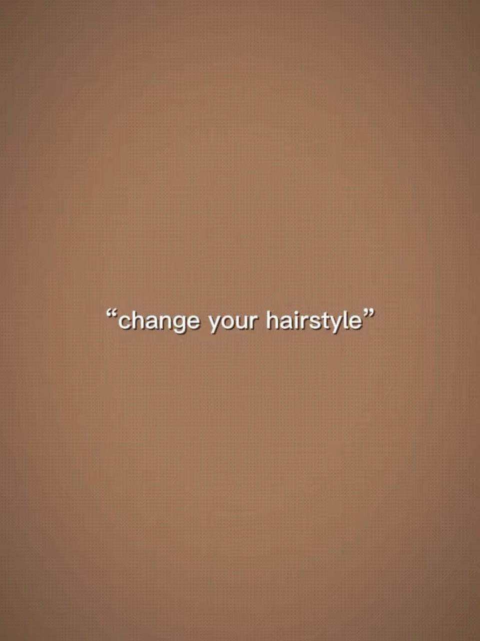 Changez votre coiffure