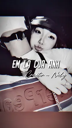 EM LÀ CỦA ANH REMIX 