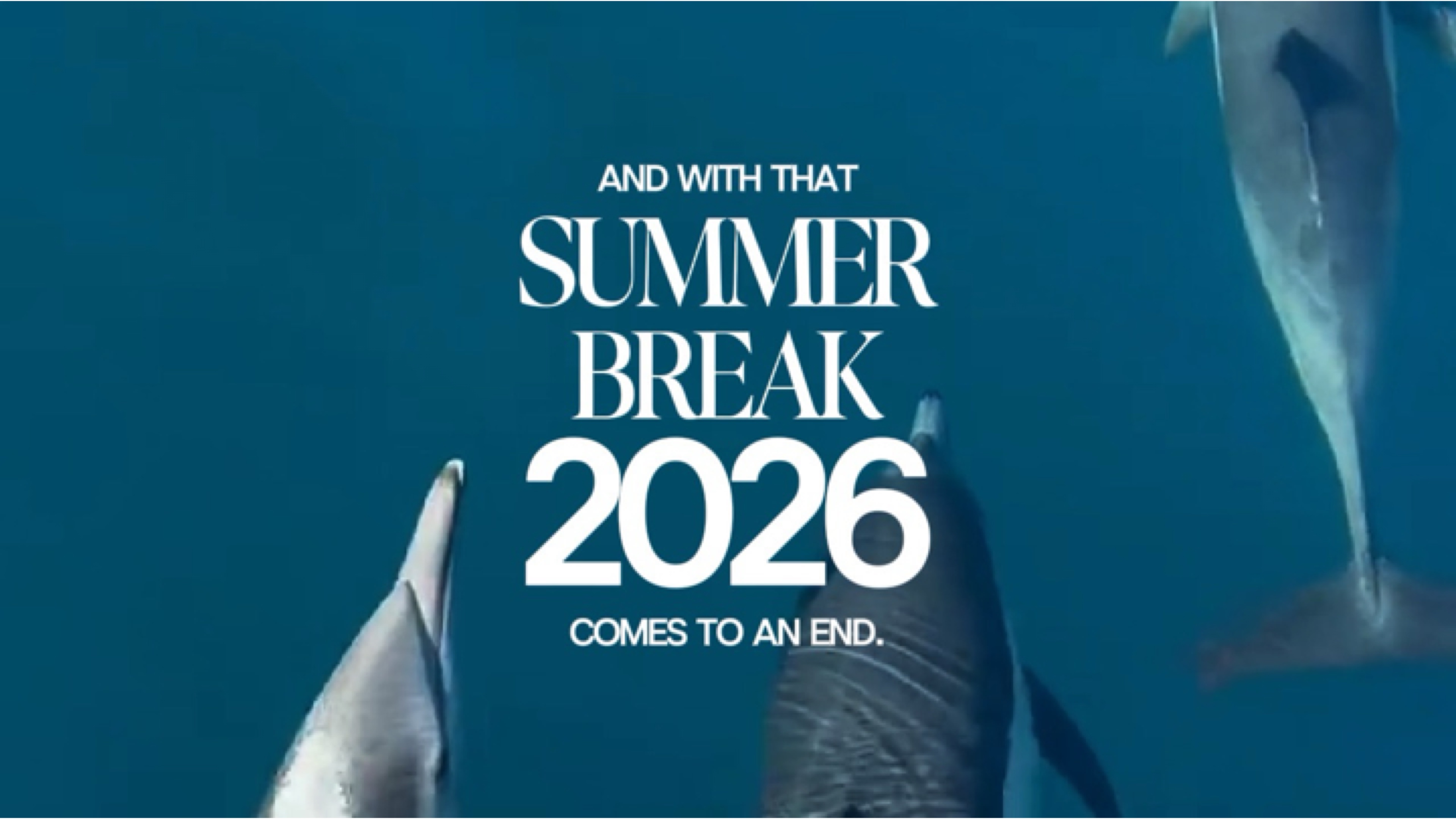 Summer break 2026