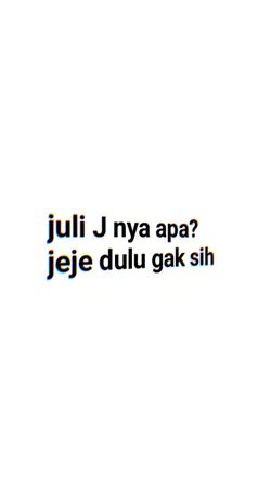 juli J nya apa?