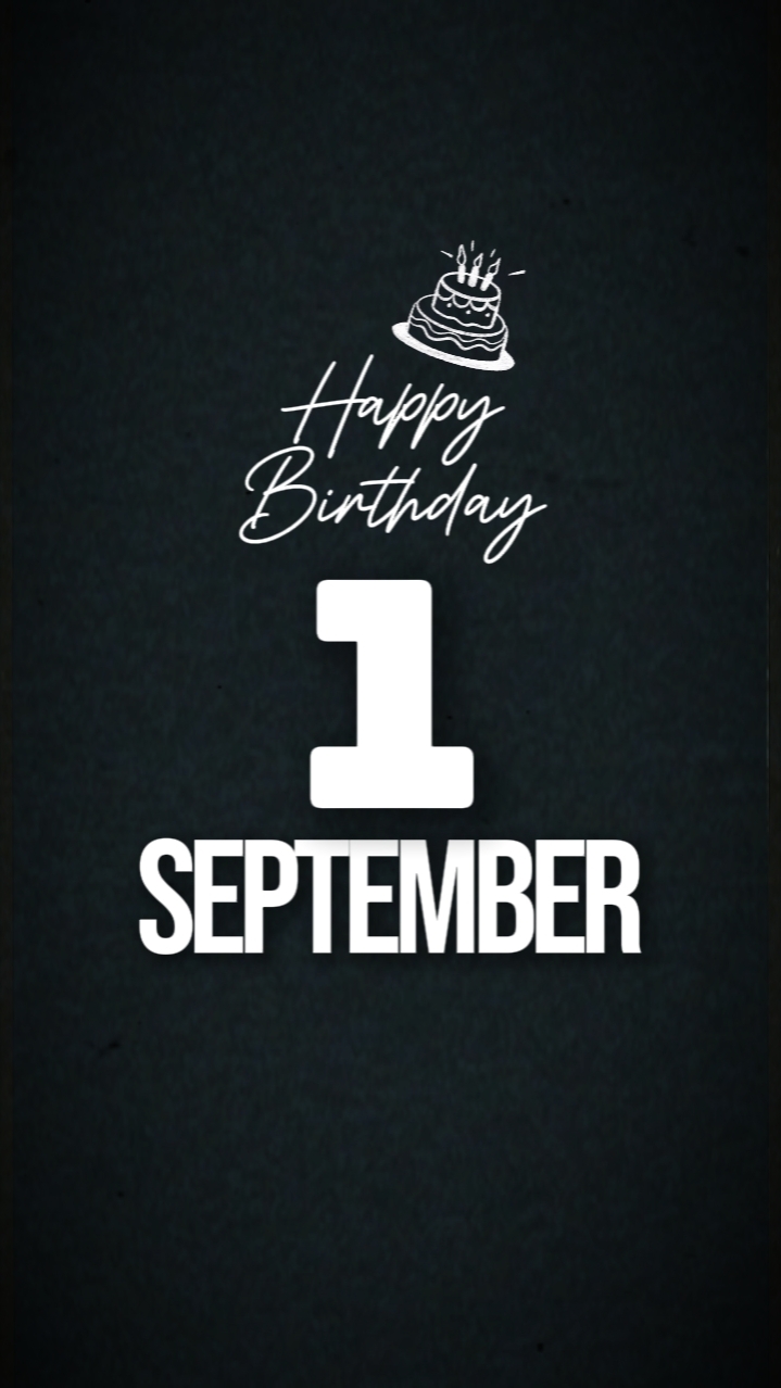 Birthday 1 September