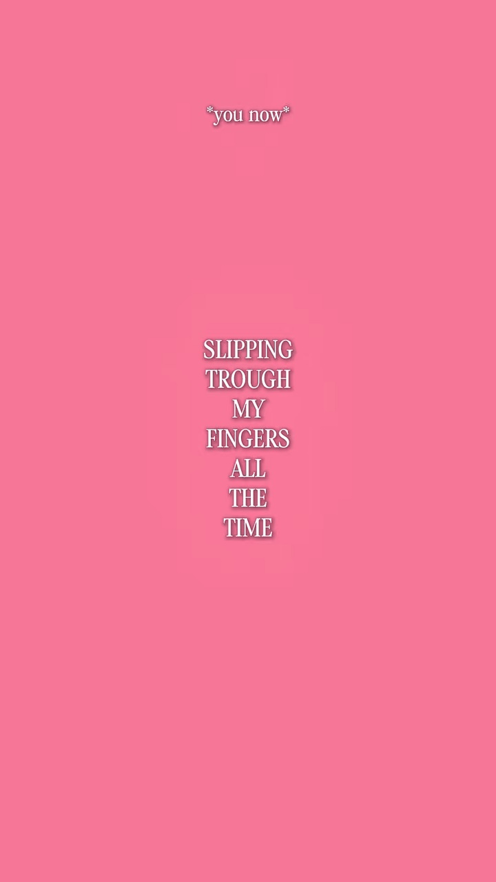 slipping through my