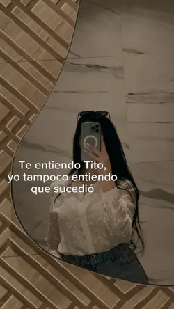 Te entiendo Tito 