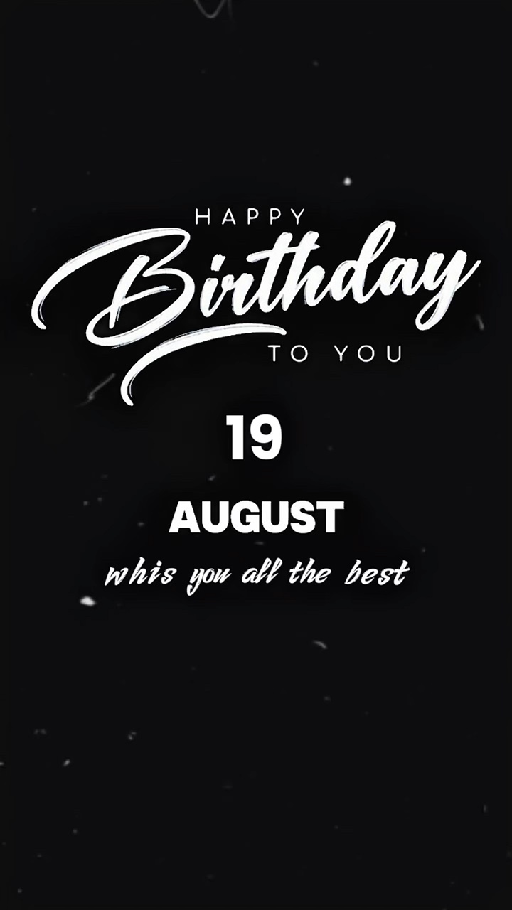 HBD 19 AUGUST