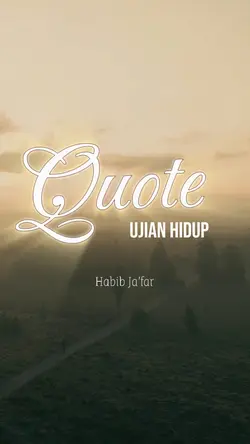 HABIB JA’FAR QUOTE
