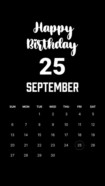 BIRTHDAY 25SEPTEMBER