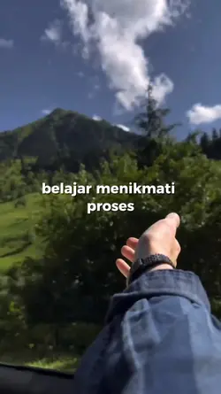 nikmati prosesnya 