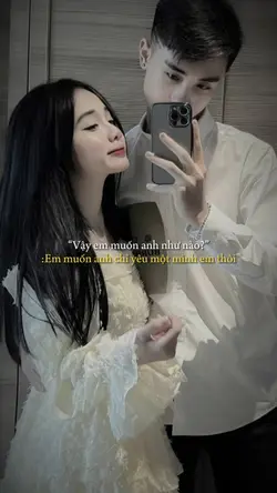 Vậy em muốn anh như